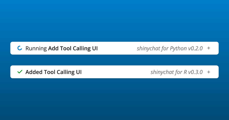 Two shinychat tool-call cards: one running, one completed, tagged with the Python and R shinychat versions